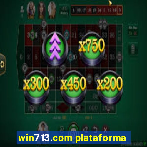 win713.com plataforma